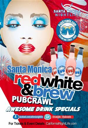 Santa Monica Red White & Brew PubCrawl - Saturday 7/4