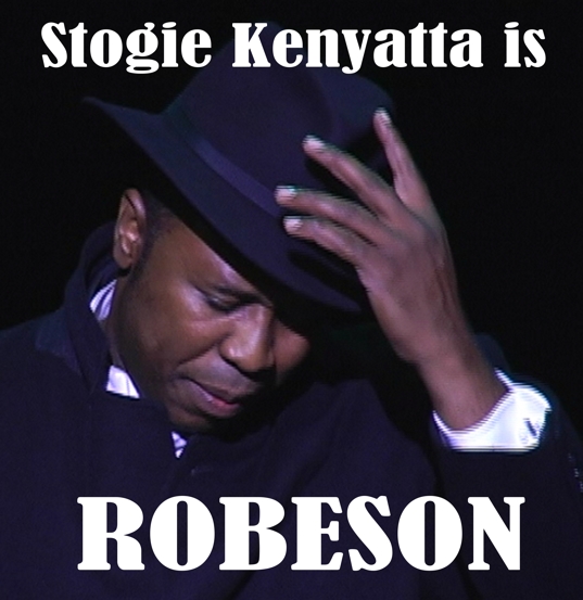 Stogie Kenyatta’s The World is My Home – THE LIFE OF PAUL ROBESON  - one night only