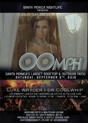 OOmph - Labor Day Saturday Night Bash at Wokcano