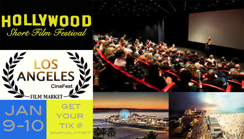 Hollywood Short Film Festival & Los Angeles Cinefst Film Market Screenings