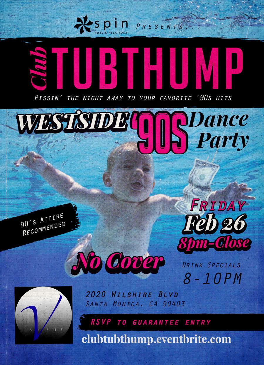 Club Tubthump - Westside’s No. 1 90s Party