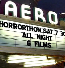 All Night Horrorthon at the Aero Theatre