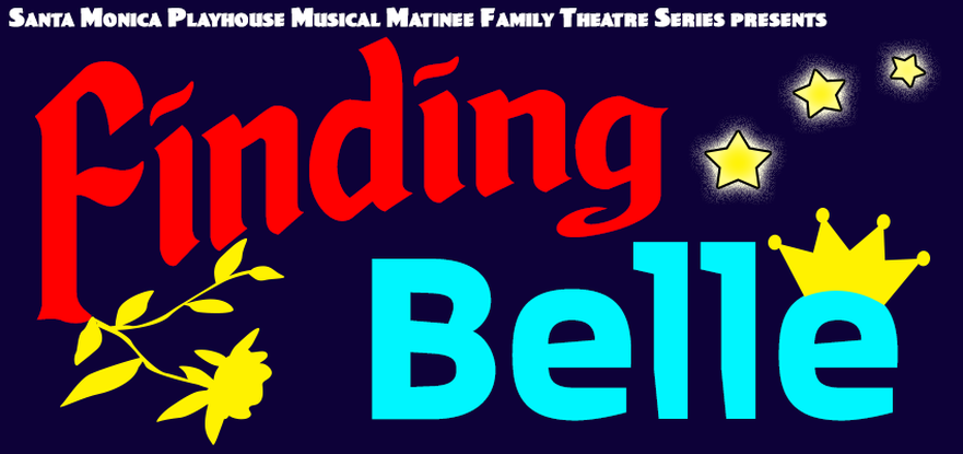 Santa Monica Playhouse Presents: Finding Belle