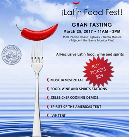 Gran Tasting Los Angeles: Latin Food Fest