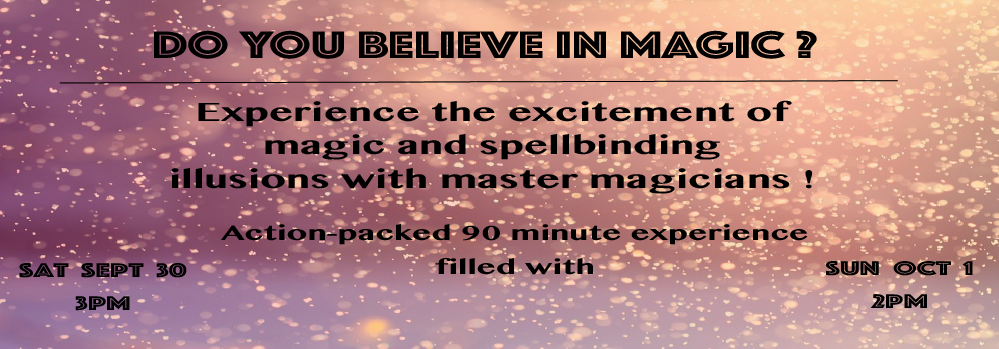 DO YOU BELIEVE IN MAGIC ?