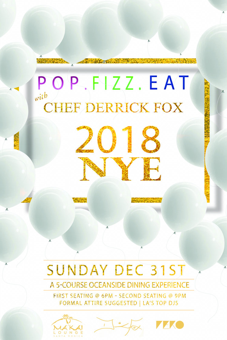 Pop.Fizz.Eat NYE 2018 at Ma'Kai Restaurant & Lounge