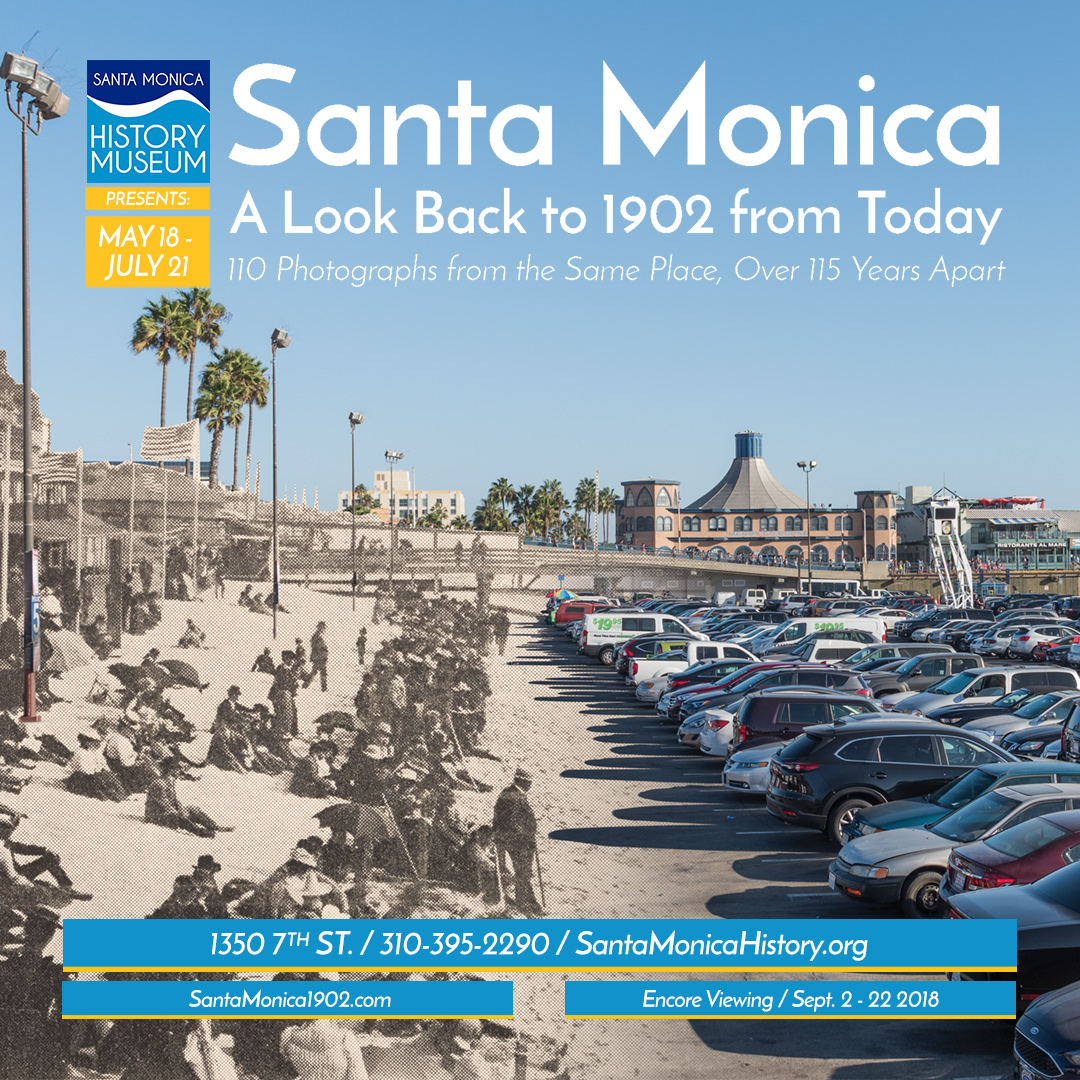 “Santa Monica: A Look Back to 1902 from Today“