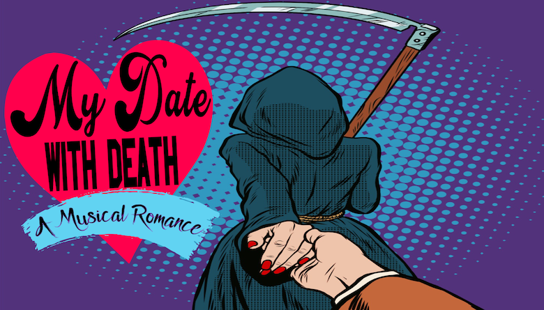 My Date With Death - A Musical Romance