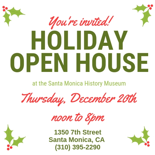 Santa Monica History Museum Holiday Open House