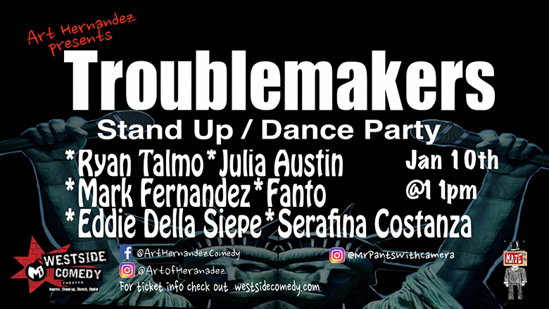 Troublemakers Stand Up / Dance Party