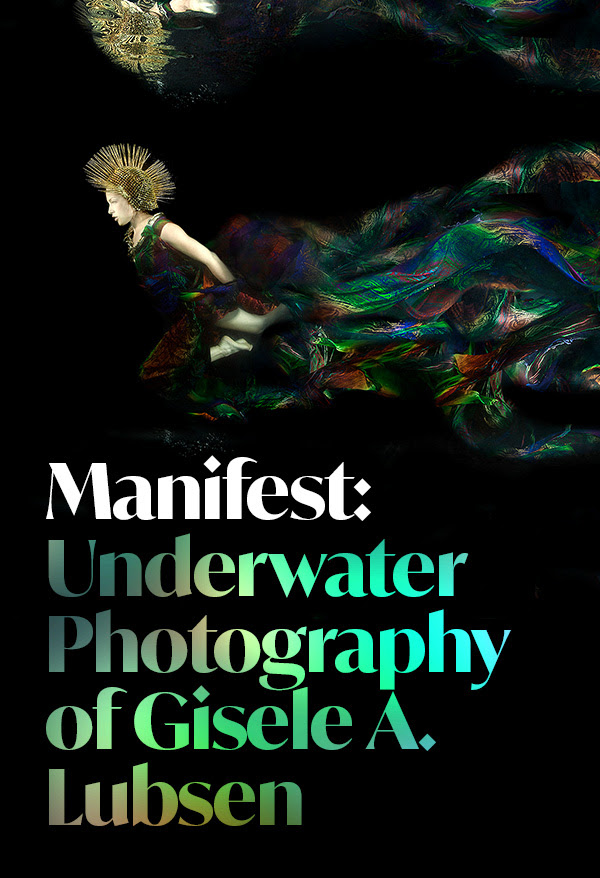 Manifest: Underwater Photography of Gisèle A. Lubsen