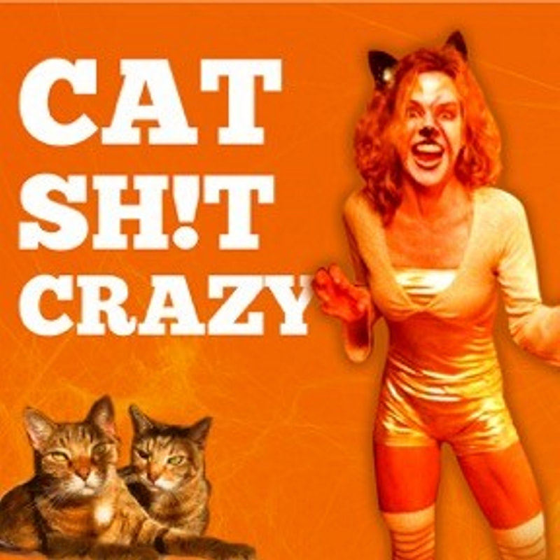 The BFF Binge Fringe Festival - Cat Sh!t Crazy