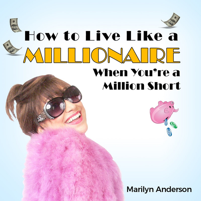 The BFF Binge Fringe Festival - How to Live Like a Millionaire When You're a Million Short