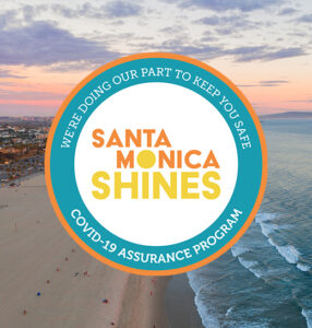 Santa Monica Shines COVID-19 Assurance Program: How Businesses are Going Above & Beyond
