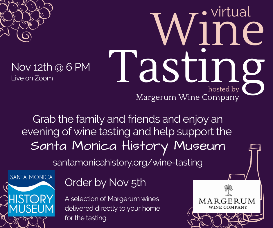 Virtual Wine Tasting Fundraiser for Santa Monica History Museum
