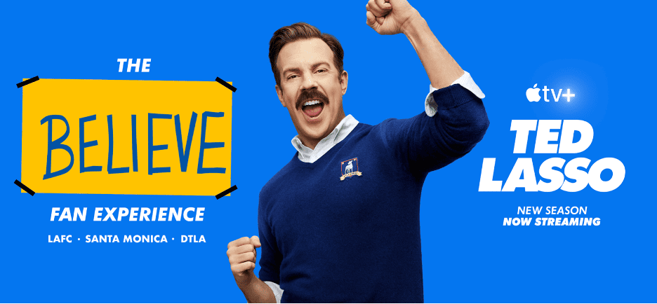 TED LASSO “BELIEVE” FAN EXPERIENCE, THE STREET STOPS