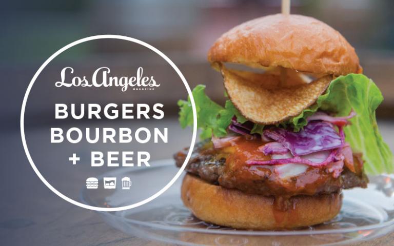 Los Angeles Magazine's Burgers, Bourbon + Beer