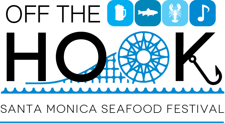 Off the Hook Santa Monica Seafood Festival