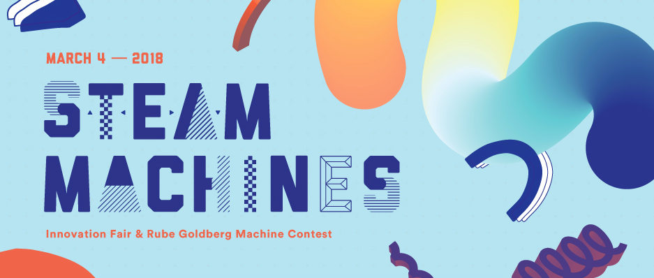 5th Annual STEAM Machines Innovation Fair