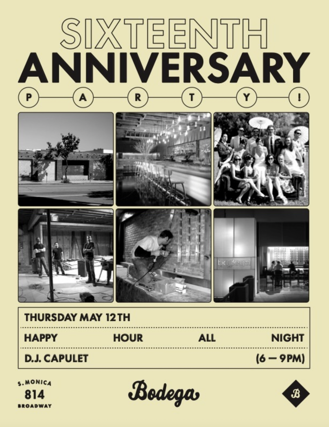 Bodega 16th Anniversary Party