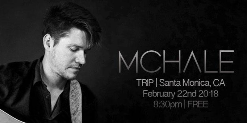 McHale Live at Trip Santa Monica
