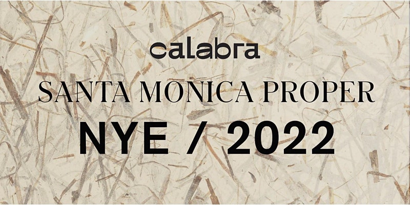 New Year’s Eve Party at Santa Monica Proper Hotel's Calabra Rooftop