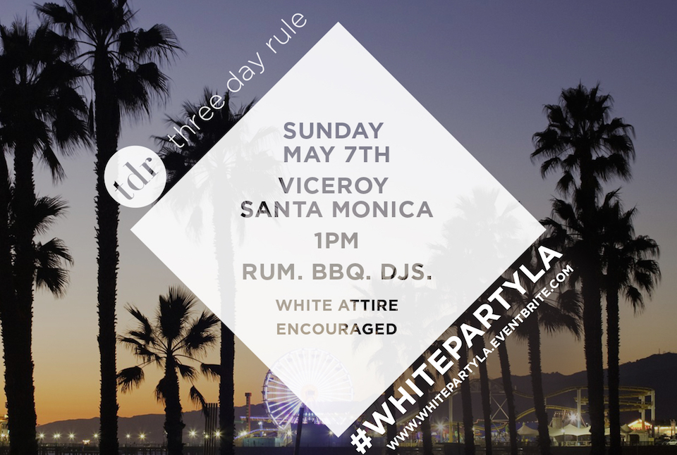 Three Day Rule's 3rd Annual White Party