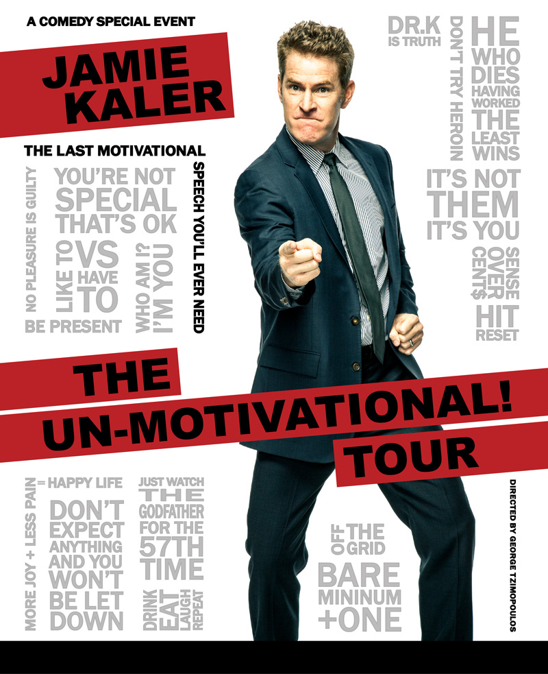 Jamie Kaler: THE UNMOTIVATIONAL! TOUR