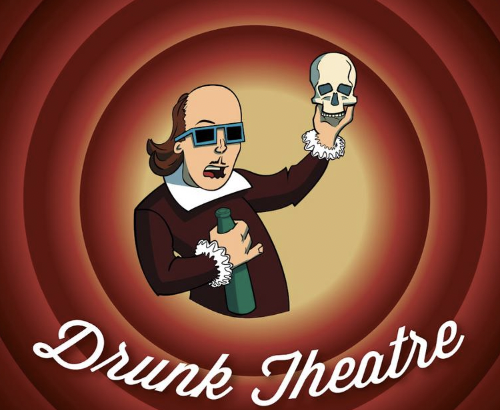Drunk Theatre