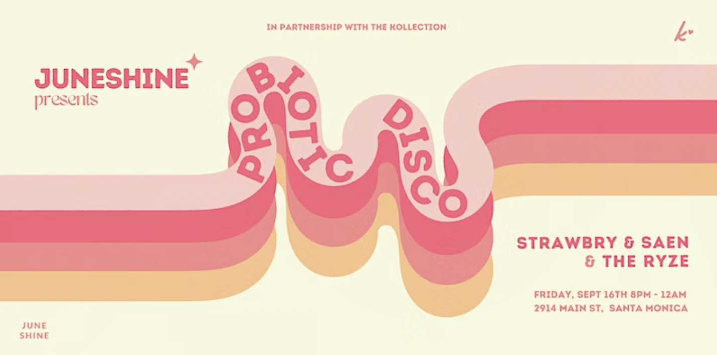Probiotic Disco at JuneShine
