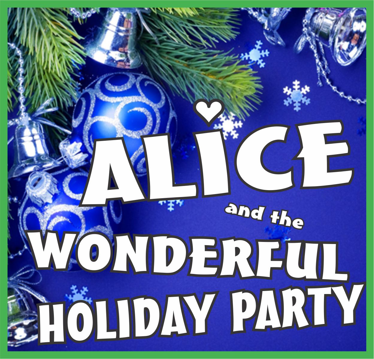 Alice and the Wonderful Holiday Party