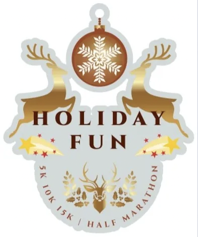 Holiday Fun 5K, 10K, 15K & Half Marathon
