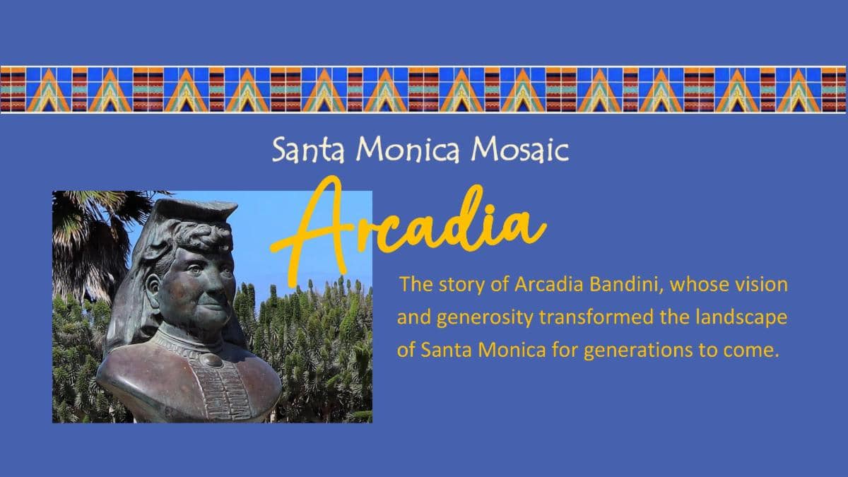 Santa Monica Mosaic: Arcadia