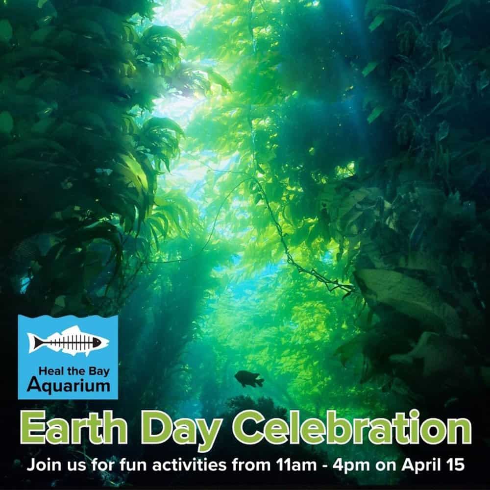 Heal the Bay Aquarium Earth Day Celebration