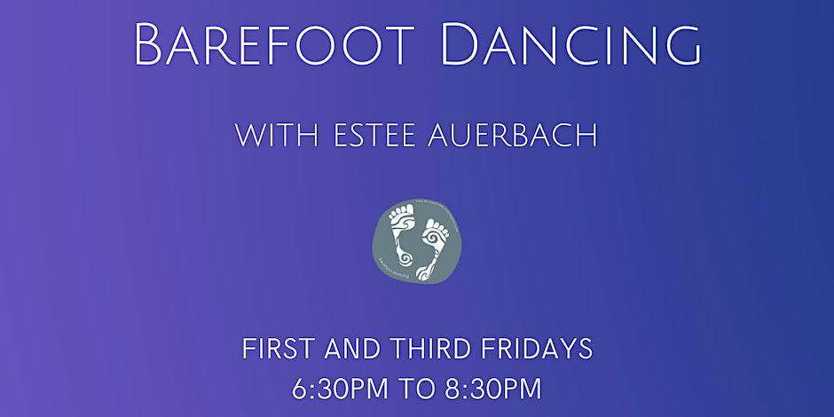 Barefoot Dancing with Estee Auerbach