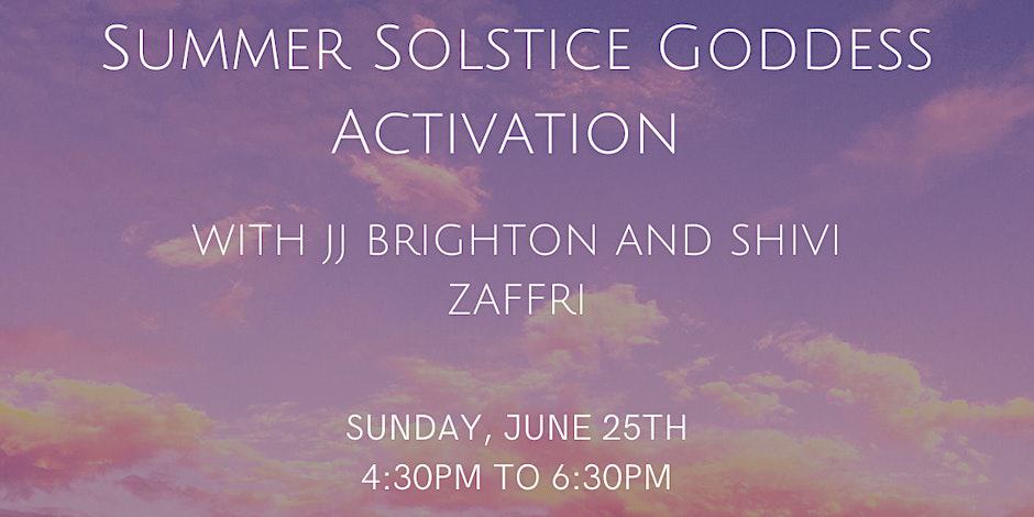 Summer Solstice Goddess Activation