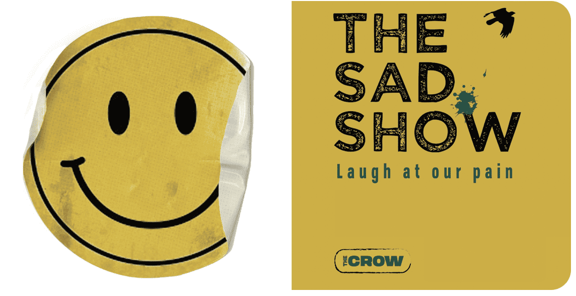 The Sad Show