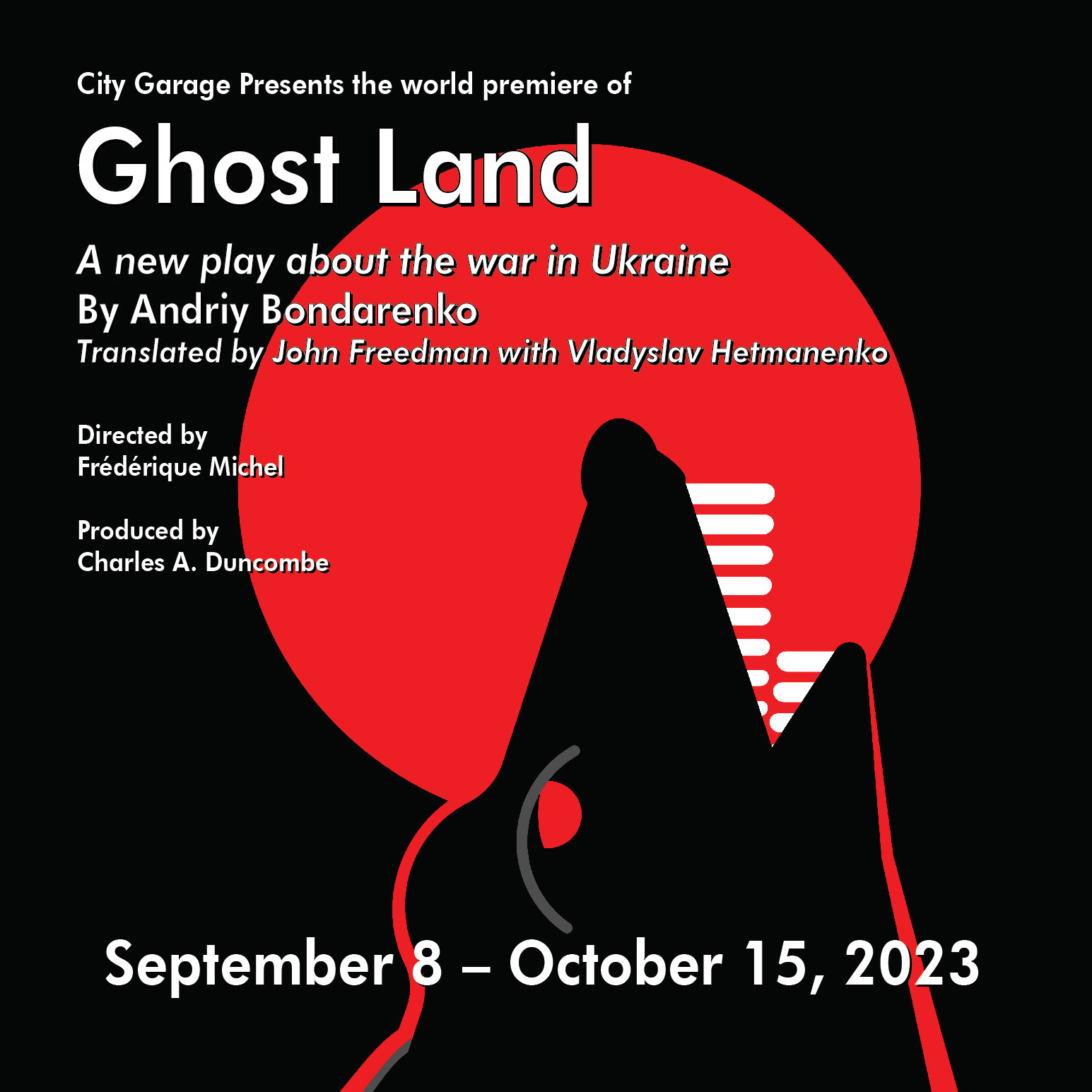 GHOST LAND: A NEW PLAY ABOUT THE WAR IN UKRAINE