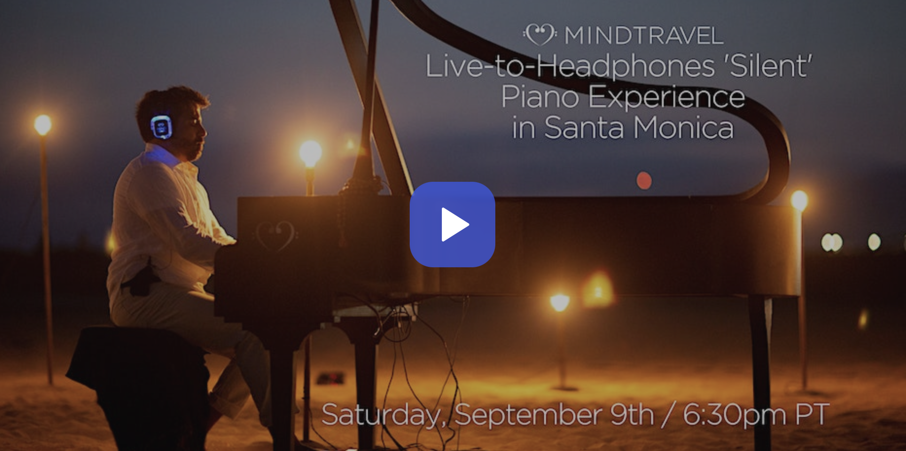 MindTravel Live-to-Headphones 'Silent' Piano Experience in Santa Monica