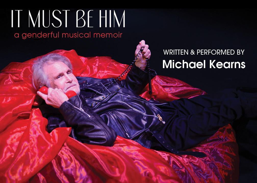 Highways presents: It Must Be Him: A Genderful Musical Memoir