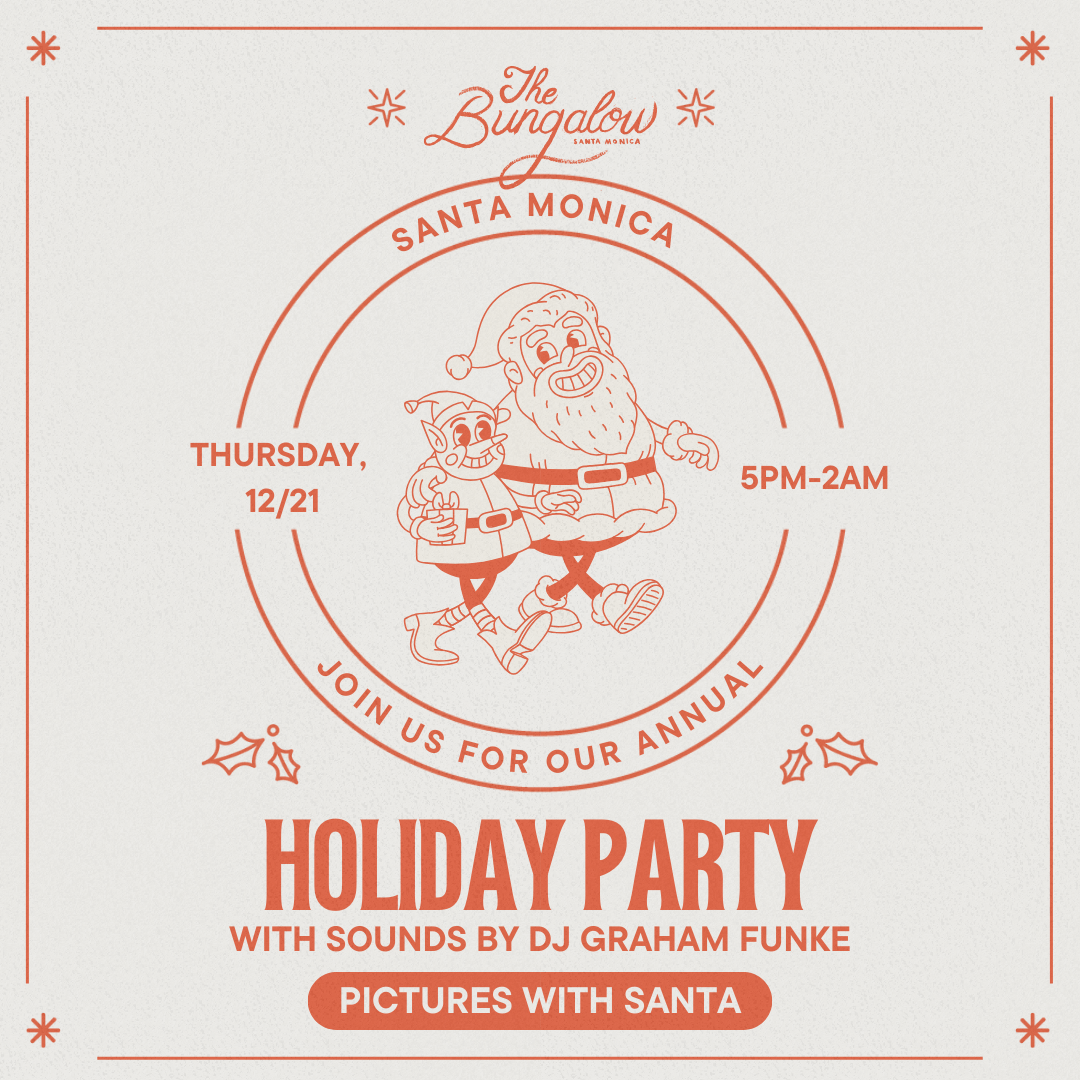 Holiday Party at The Bungalow