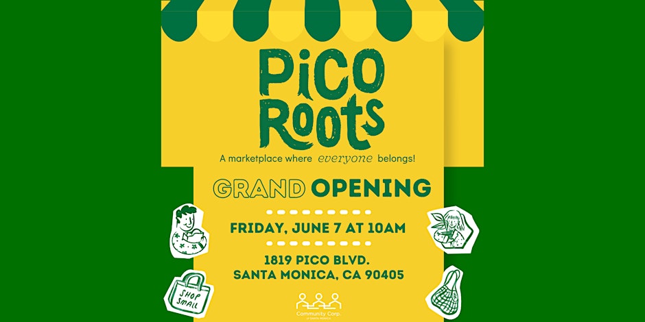 Pico Roots Marketplace Grand Opening