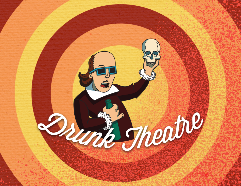 Drunk Theatre: The Wildest Improv Comedy Show!