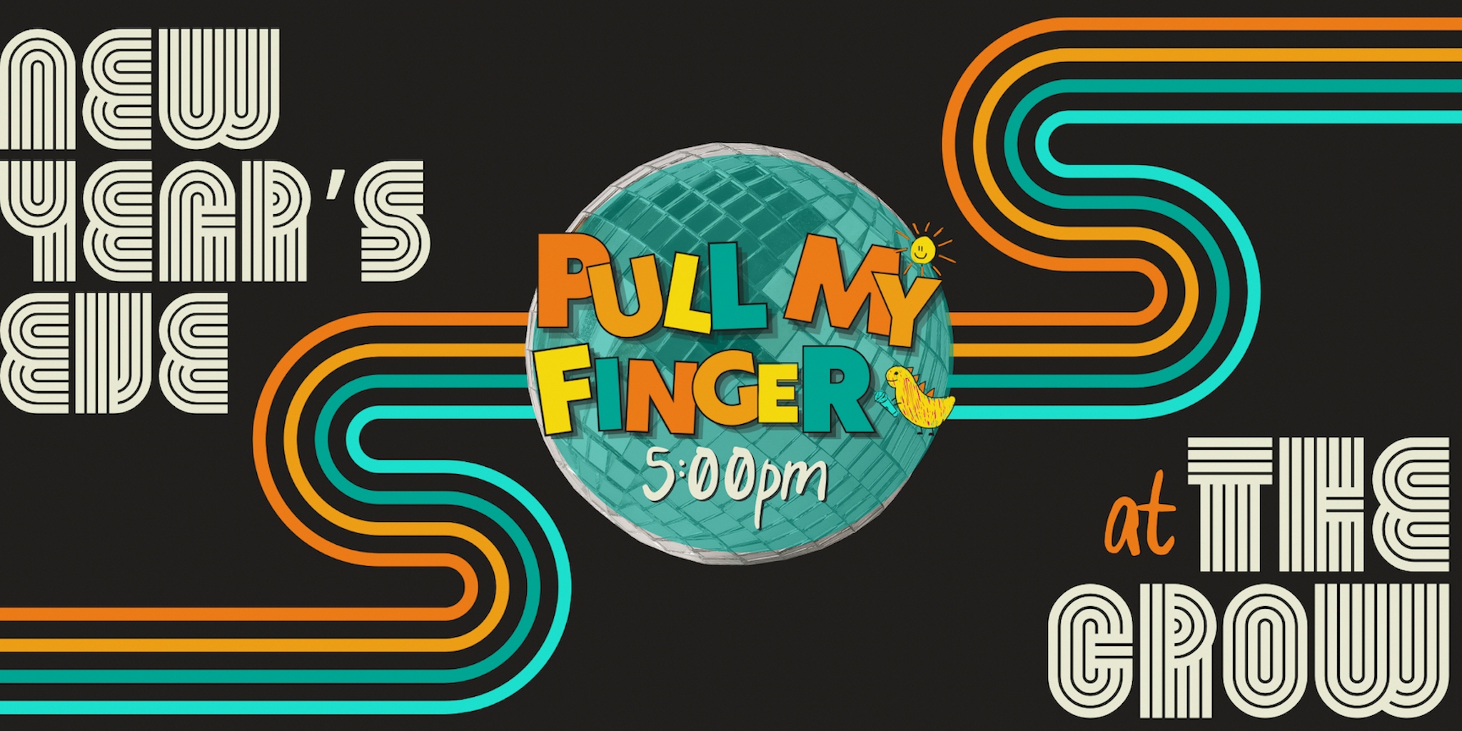 Pull My Finger - NYE Celebration!
