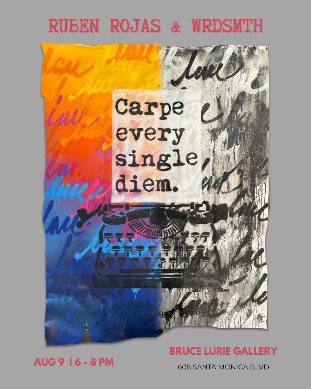 Ruben Rojas et WRDSMTH : Carpe Every Single Diem