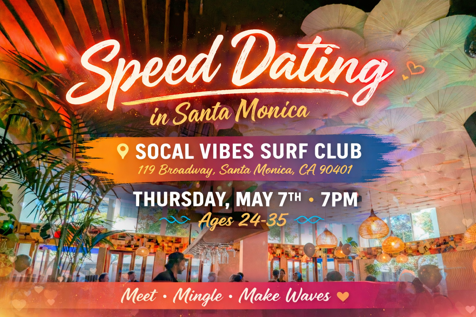 Speed Dating Santa Monica | Ages 24-35 @ SoCal Vibes Surf Club