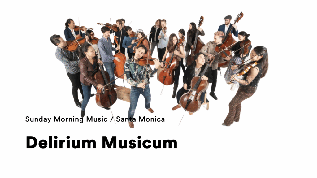 Delirium Musicum at BroadStage